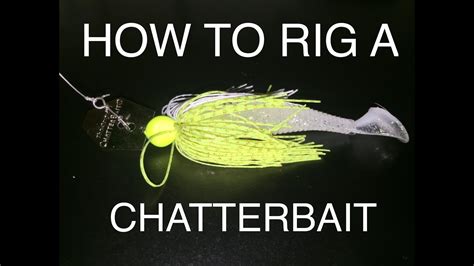 How To Tie On A Chatterbait